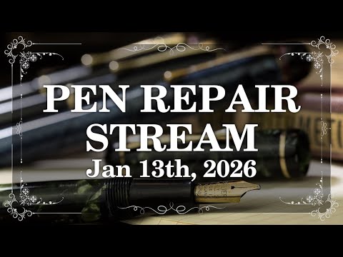 Vintage Pen Repair - January 13th, 2025