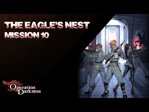 Operation Darkness - EX Mission 10 - Eagle's Nest 10