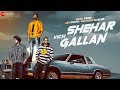 Shehar Vich Gallan | Manj Musik | Jaz Dhami | Sikander Kahlon | Nick Dhammu