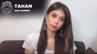 Tahan - Ana Ramsey | #ArtistsAtHomeSessions