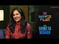 Shweta Mohan The Happiness Project Kappa TV