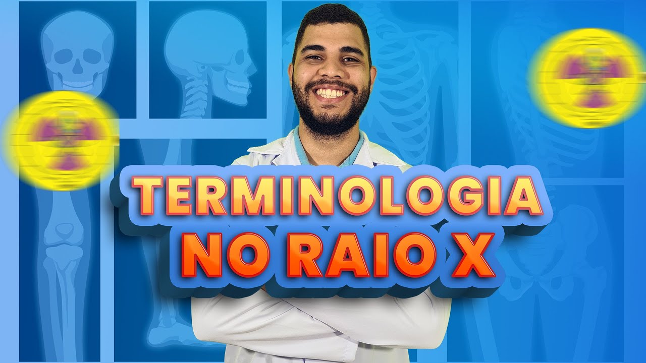 TERMINOLOGIES APPLIED ON THE X-RAY | Radiologizing
