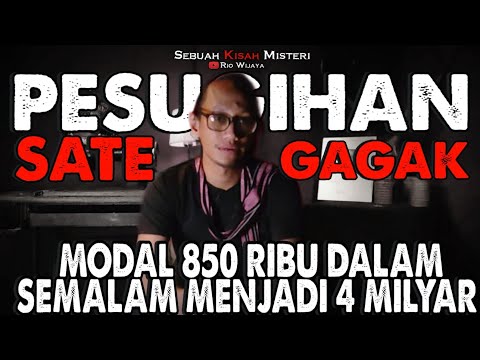 MODAL NEKAT CEPAT KAYA!! NYATA PESUGIHAN SATE GAGAK BIKIN KAYA MENDADAK