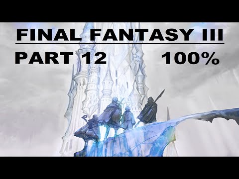 Final Fantasy III (3D Remake) - 100% Playthrough - Part 12 - Doga's Manor & Sunken Cave