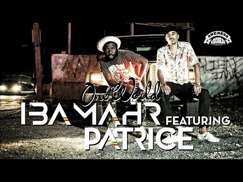 Iba Mahr feat. Patrice | One World | Official Video 2018