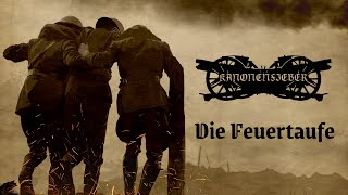 KANONENFIEBER - Die Feuertaufe (Lyrics)