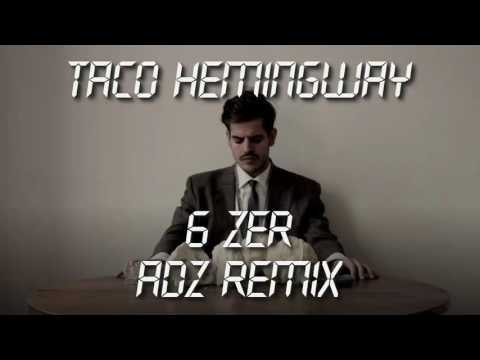 Taco Hemingway - 6 zer (AdZ REMIX)