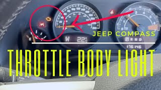 Jeep Compass throttle body fault and replacement (lightning warning light on dash)