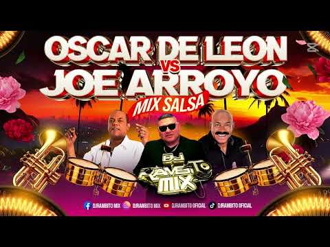 OSCAR DE LEON VS JOE ARROYO MIX SALSA 🔥🔈DJRAMBITOMIX🚨