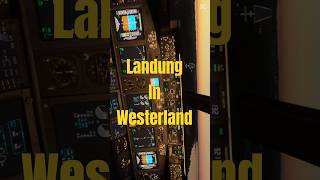 Landung in Westerland - Flug Innsbruch (LOWI) - Sylt (EDXW) auf Live  2024 12