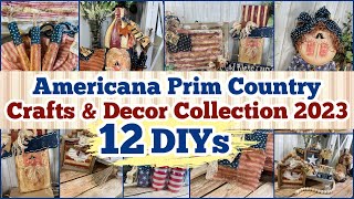🇺🇸🌿 12 DIYs Americana Prim Country Crafts & Decor - ALL IN ONE video Collection 2023
