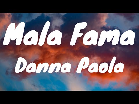 Mala Fama - Danna Paola (Lyrics)