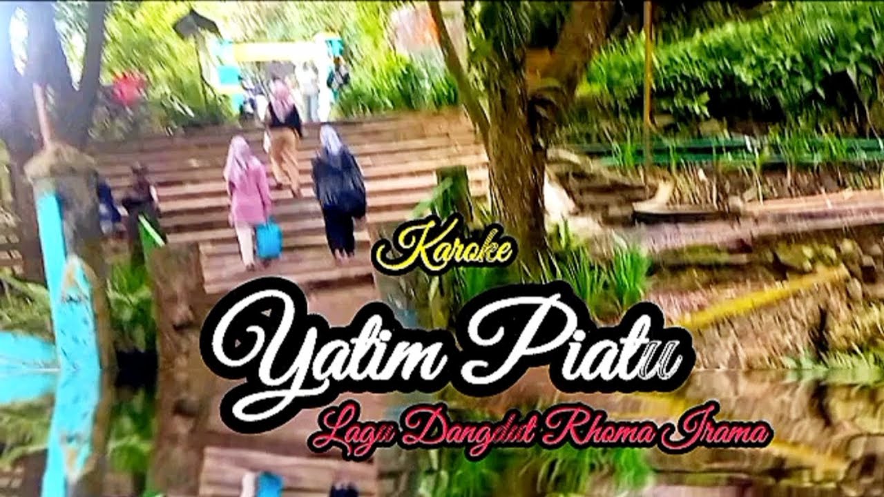 YATIM PIATU - KARAOKE - LAGU DANGDUT RHOMA IRAMA - CREATED BY DHARZANA ADE ASTAMA