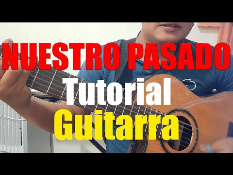 TUTORIAL - NUESTO PASADO - ROCKOLA EN GUITARRA