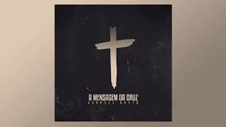 A Mensagem Da Cruz Lyrics English Translation