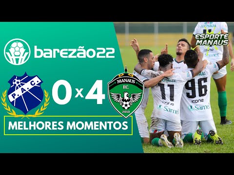 PENAROL 0 x 4 MANAUS | MELHORES MOMENTOS | 7ª RODADA DO AMAZONENSE 2022