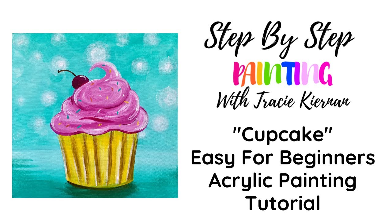 How To Paint A Cupcake Super Easy Beginner Painting Tutorial