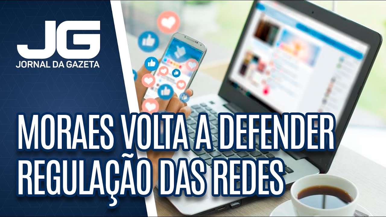 Moraes volta a defender regulação das redes
