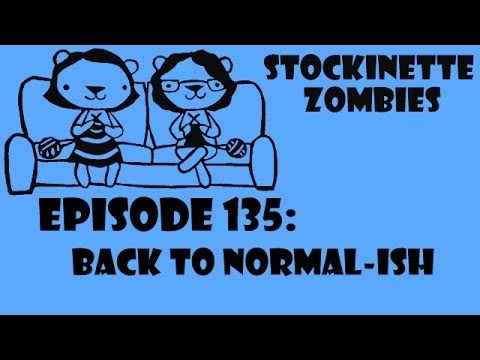 Episode 135: Back to Normal-ish