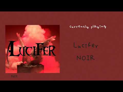 NOIR (느와르) - Lucifer [AUDIO]