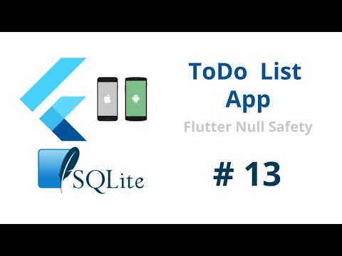 Build Flutter ToDO List App with SQLite Database Build Android iOS Flutter 2 5 Null Safety Apps
