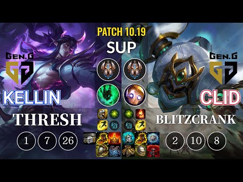 GEN Kellin Thresh vs GEN Clid Blitzcrank Sup - KR Patch 10.19