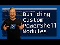 How To Make Custom PowerShell Modules