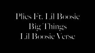 Plies Ft. Lil Boosie Big Things Lil Boosie Verse