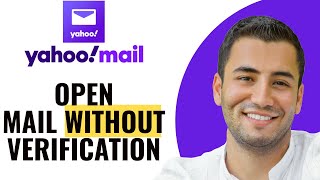 How to Open Yahoo Mail Without Verification Code
