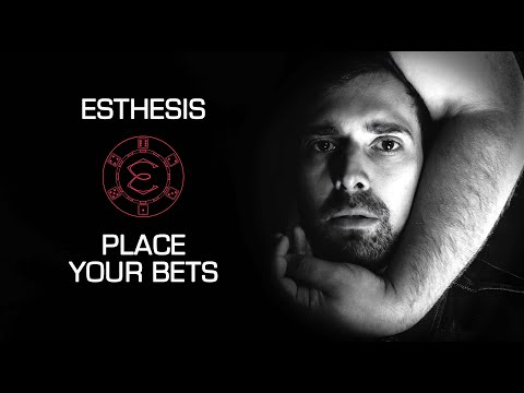 Esthesis - Place Your Bets (Official Video)
