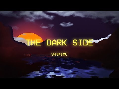 SHIKIMO - The Dark Side