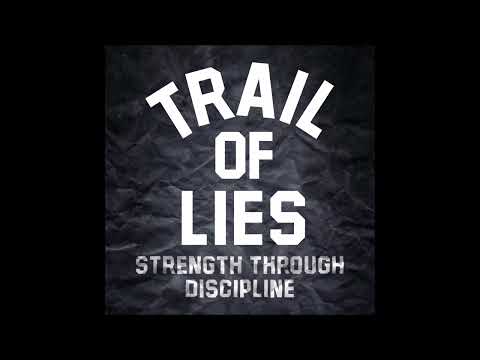 Trail Of Lies - Strenght Through Discipline 2016 (Full EP)
