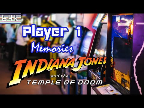 Player 1 Memories #5 (Indiana Jones and the Temple of Doom/Arcade/Atari/1985)
