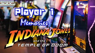 Player 1 Memories #5 (Indiana Jones and the Temple of Doom/Arcade/Atari/1985)