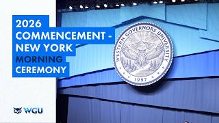 Morning Ceremony - 2026 WGU Commencement in New York