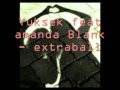 Yuksek feat amanda Blank - extraball (lyrics ...