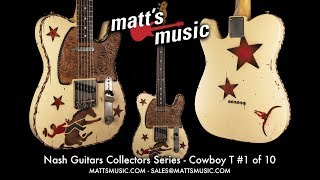Video thumbnail for Matt's Music Center - Nash Guitars Collectors Series Cowboy Telecaster - Chris Bryant by Matt's Music Center