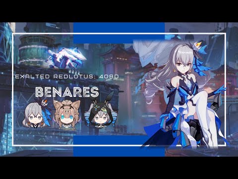 Honkai Impact 3: Exalted RL Benares (408D) 772 pts - HoR RC HB WE 2*