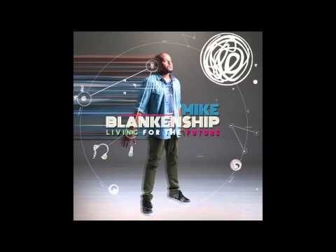 Mike Blankenship feat. Sangin Sara - 