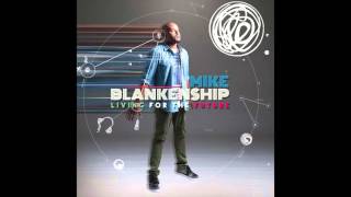 Mike Blankenship feat. Sangin Sara - 