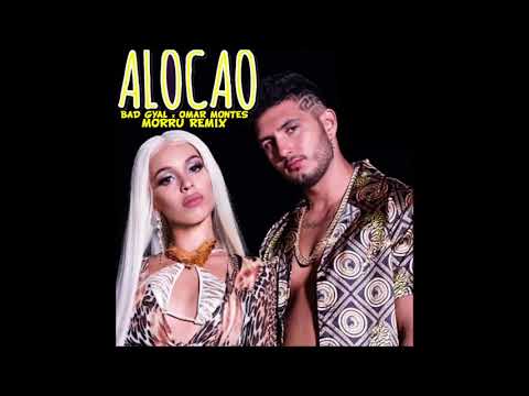 Bad Gyal, Omar Montes - Alocao (Morru Remix)