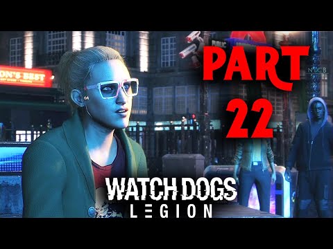 WATCH DOGS LEGION Part 22 Gameplay Walkthrough FULL GAME (No Commentary)