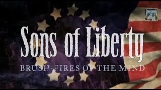 The Sons of Liberty -Stand Fast in Liberty!