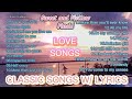 CLASSIC LOVE SONGS W/ LYRICS Sweet and Mellow Music Collections Beautiful Songs and Relaxing Music