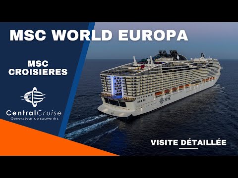 MSC World Europa - Visite détaillée du bateau de la compagnie MSC Croisières