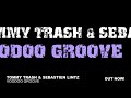 Voodoo Groove (& Sebastien Lintz) - Tommy Trash