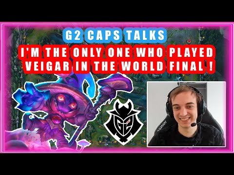G2 Caps Talks | Only I Played Veigar At Worlds !
