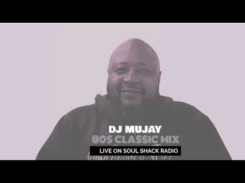 DJ Mujay - 80S Classic Mix - Live On Soul Shack Radio 2026