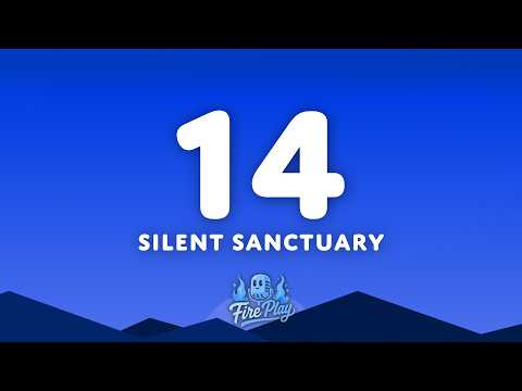 Silent Sanctuary - 14 (Lyrics)