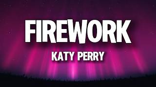 Katy Perry - Firework (Lyrics)